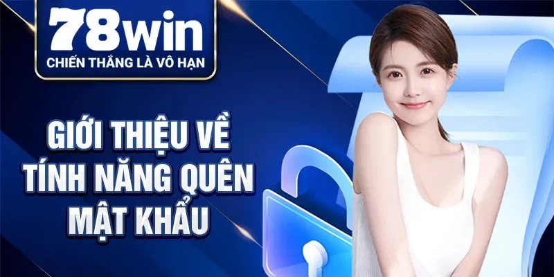 Giới thiệu về tính năng quên mật khẩu