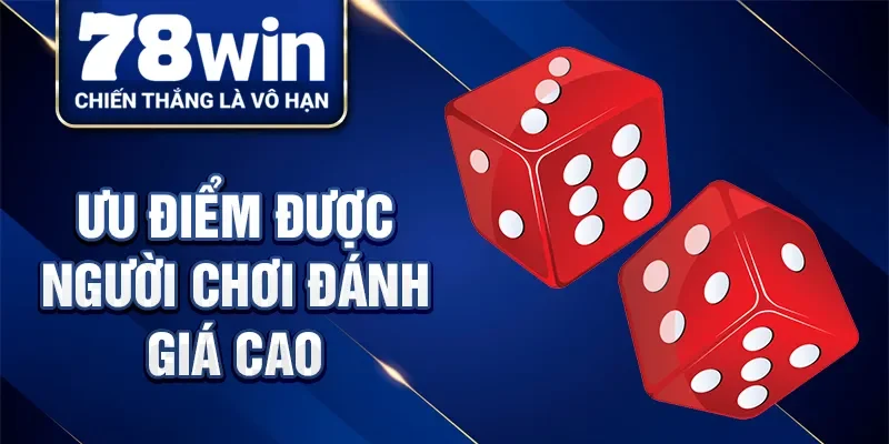 Ưu điểm được người chơi đánh giá cao